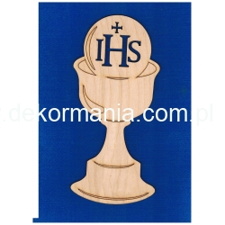 Kielich , IHS , Komunia Święta    25x11,5cm / SKLEJKA #3mm
